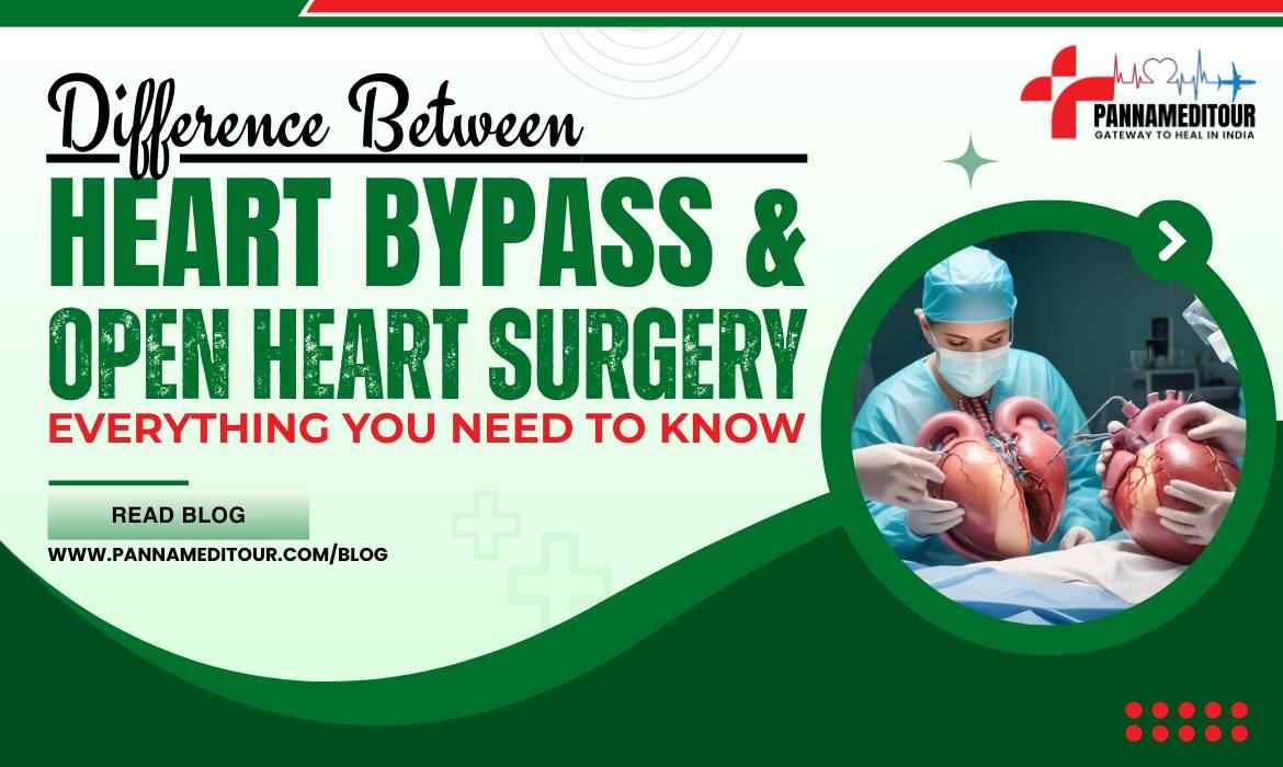 Difference Between Heart Bypass and Open Heart Surgery: Everything You Need to Know